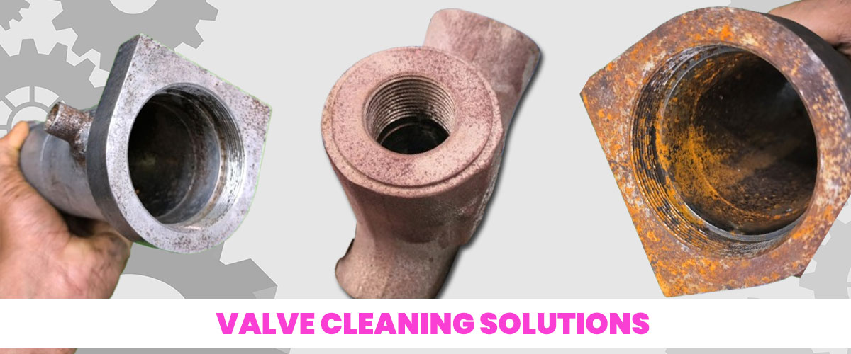 Valve Cleaning Solutions